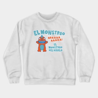 El Monstruo Crewneck Sweatshirt